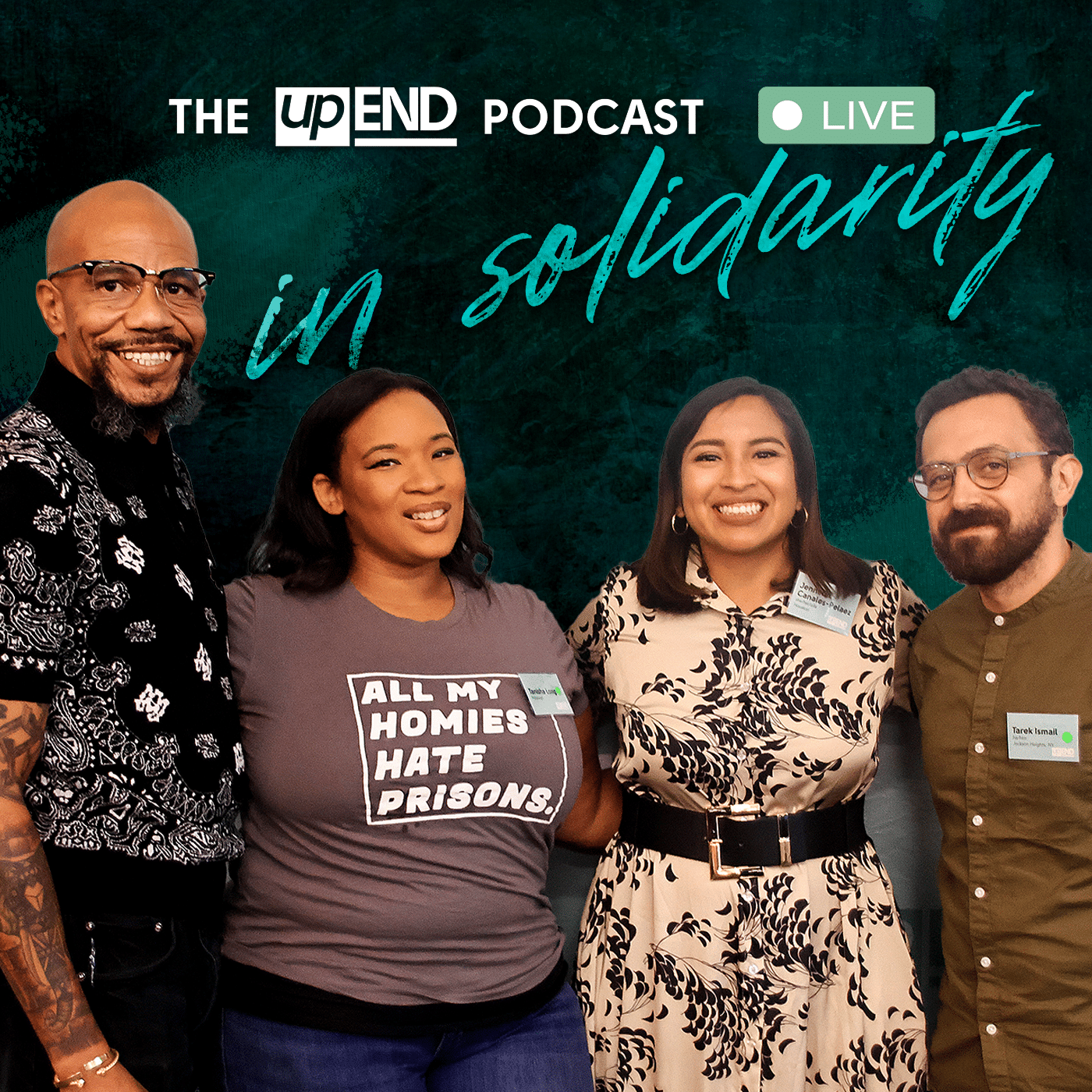 The upEND Podcast thumbnail features a "Live" recording icon and a group photo of Corey Best, Tanisha Long, Tarek Ismail, and Jennefer Canales-Pelaez.