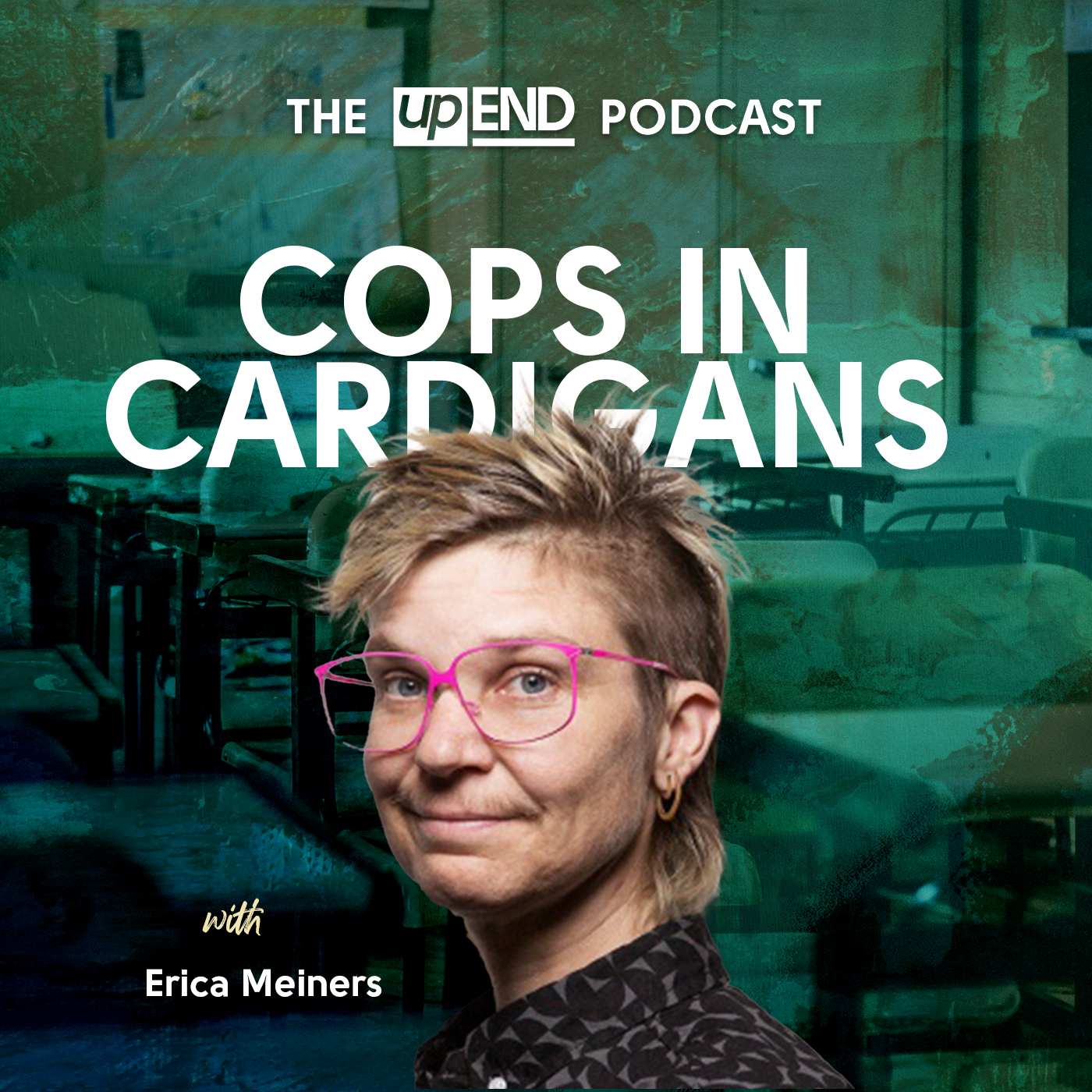 The thumbnail image for the episode Cops in Cardigans with Erica Meiner features a blue and green overlayed on a photo of school desks. Erica’s hair is blonde and short and they are wearing pink glasses.