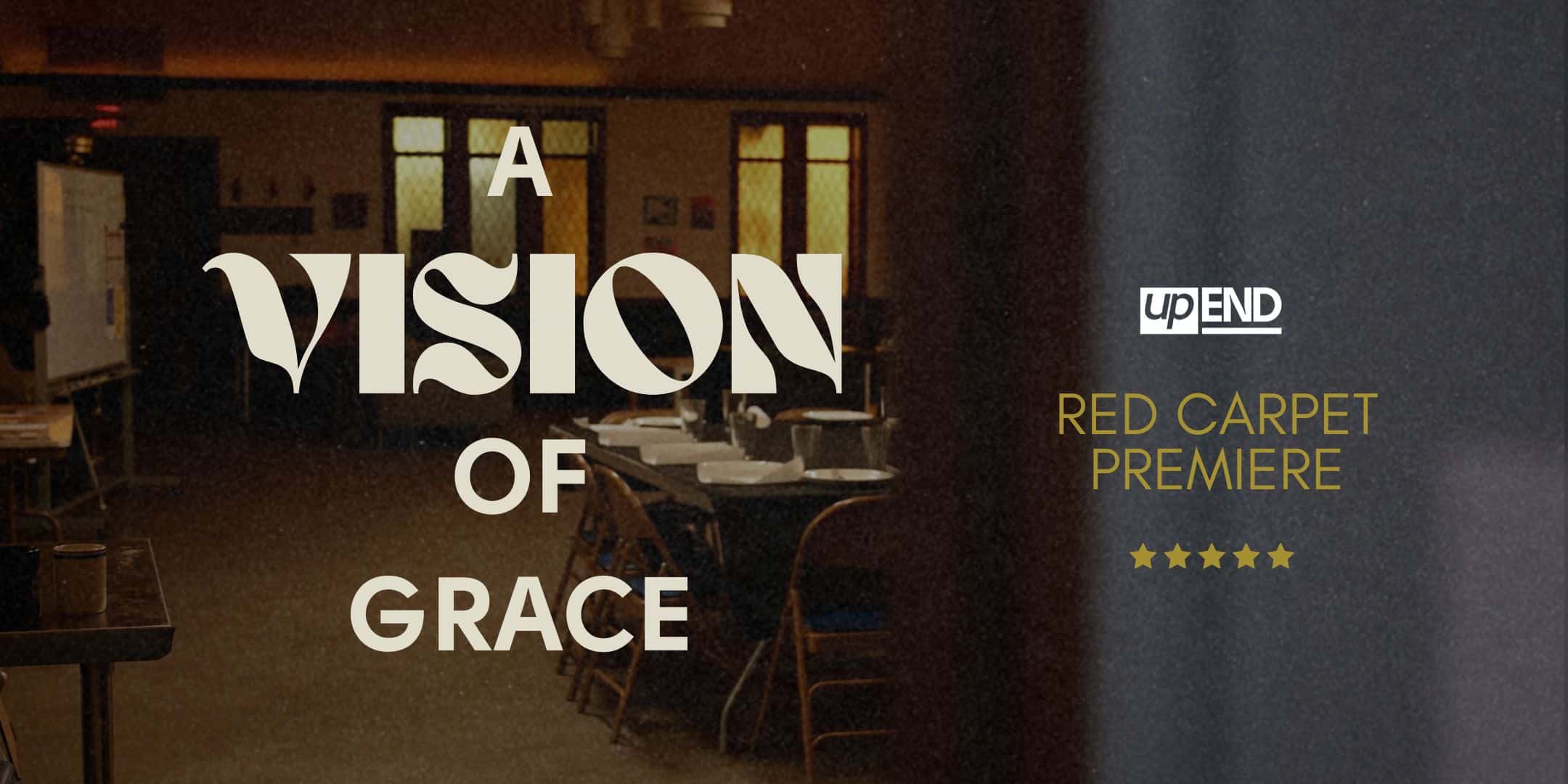 "A Vision of Grace: Red Carpet Premiere” title is featured over a still of the film that shows a dining table set for dinner.