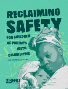 Reclaiming Safety for Children of Parents with Disabilities resource cover features a Black mom with a scarf holding an infant wrapped in a blanket.