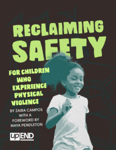 Reclaiming Safety for Children Who Experience Physical Violence